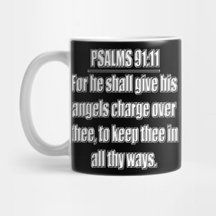 PSALMS 91:11  King James Version (KJV) Mug